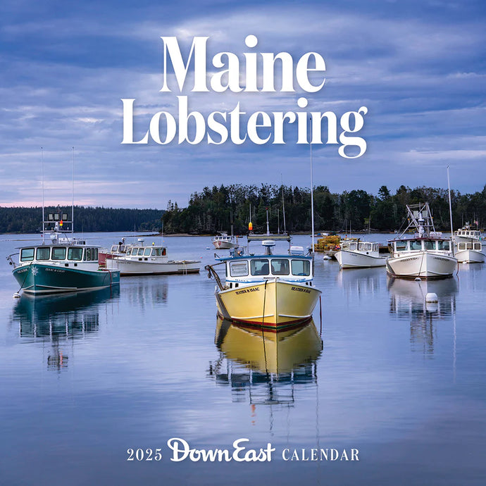 Maine Lobstering Calendar 2025