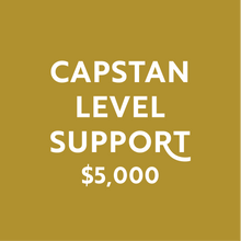 A square graphic with a mustard yellow background and large white text reading 'CAPSTAN LEVEL SUPPORT $5,000'.