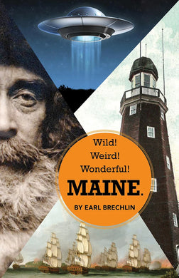 WILD WEIRD WONDERFUL MAINE