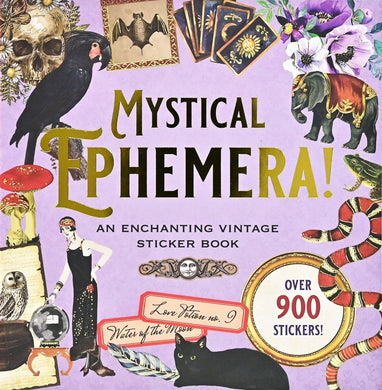 Mystical Ephemera!